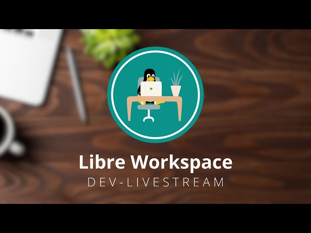 Libre Workspace im Januar 2026 - Alle Neuigkeiten mit Q&A im Anschluss