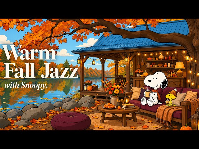 Playlist | The Autumn We Loved, Jazz 🍁 Autumn Jazz with Snoopy