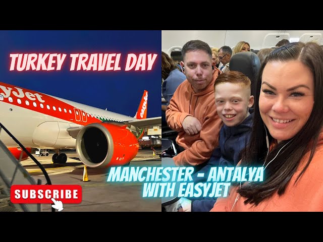 Turkey Travel Day | 28/10/2023 | Flying From Manchester Airport To Antalya With EasyJet ✈️💚✨