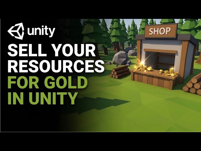 Create a Shop & Sell Resources for Gold (How to build a 3D Low Poly RPG for Beginners #8)