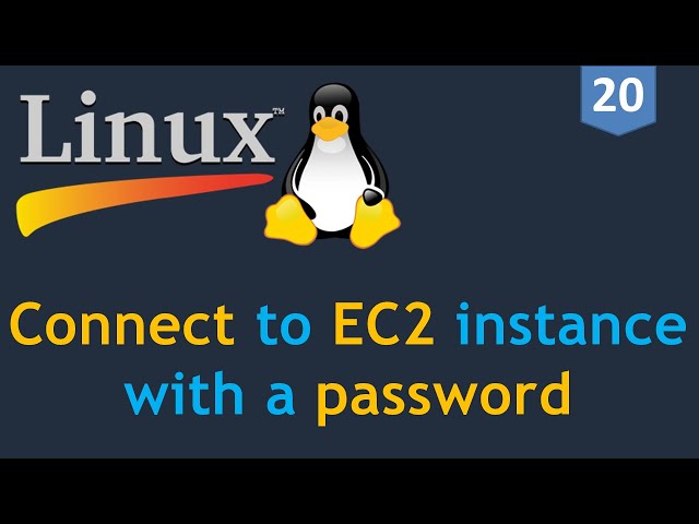 #20 - Linux for DevOps - Enable password based login to an EC2 instance