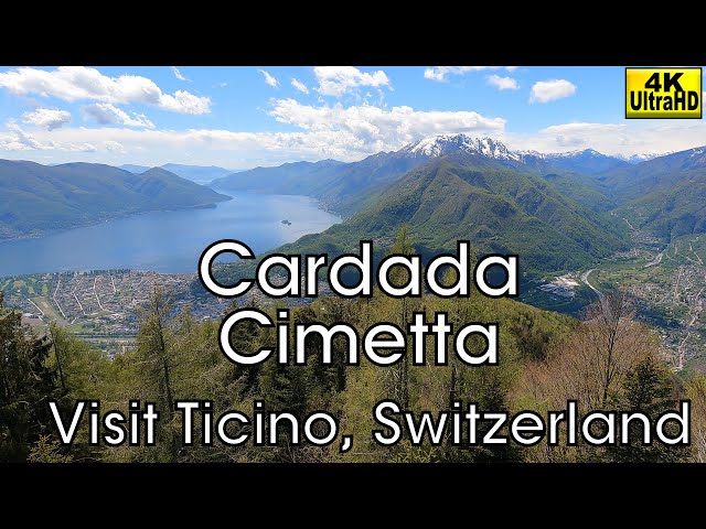Visit Ticino: Locarno, Cardada and Cimetta  in 4K (Switzerland)