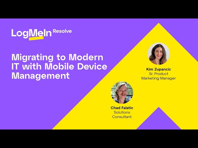 On-Demand Webinar –  Migrating to Modern IT with Mobile Device Management