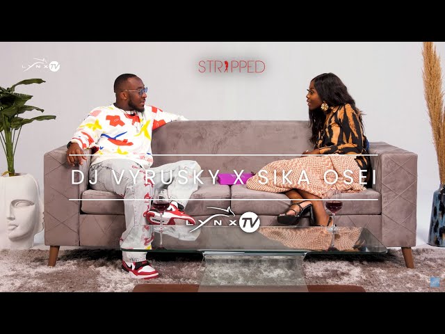 Dj Vyrusky Stripped by Sika Osei