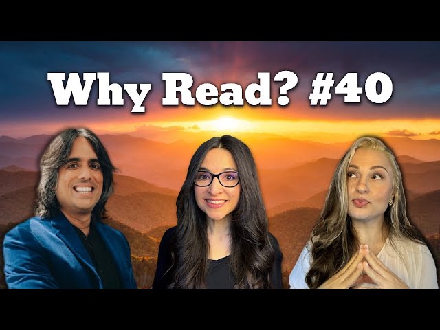 Why Read? #40, Ft. Shelf-Esteem & Library Unbounded