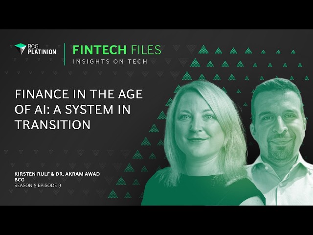 Finance in the Age of AI: A System in Transition with Kirsten Rulf and Dr. Akram Awad