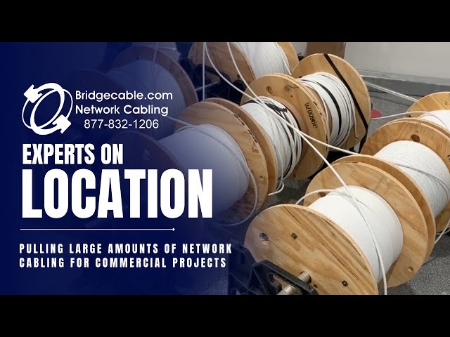 Pulling large amount of network cabling for commercial projects | Bridgecable.com | How To Guide