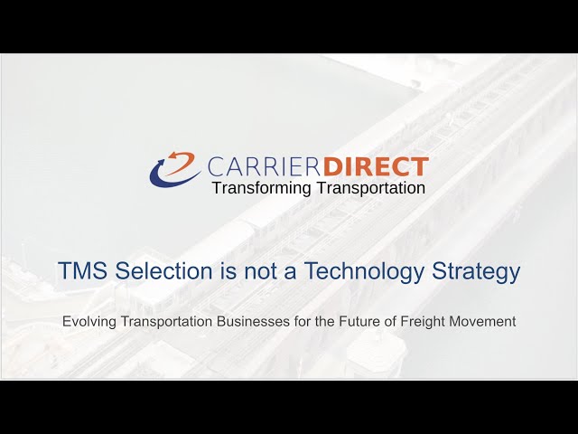 TMS Selection is Not A Technology Strategy - Stifel Webinar - 9 April 2020