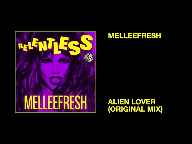 Melleefresh / Alien Lover (Original Mix)