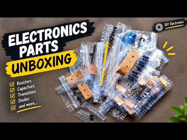 Electronics Components Unboxing | Resistors, Capacitors, MOSFETs, ICs & More
