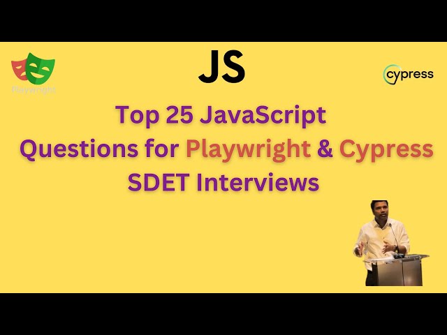 Part 3 - Javascript - TypeScript  Interview Questions for Test Automation SDET - Playwright