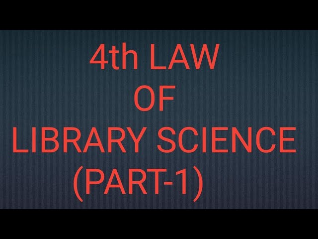 4th LAW OF LIBRARY SCIENCE | FIVE LAWS