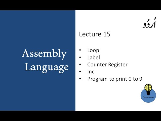 Lecture 15: Loop, Label, Inc and Program to print 0 to 9 in assembly language in urdu hindi