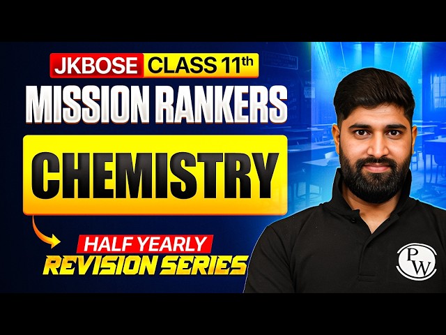 JKBOSE Class 11th Chemistry 🔥 | Half Yearly Revision Series 2026 🎯 | JKBOSE Wallah