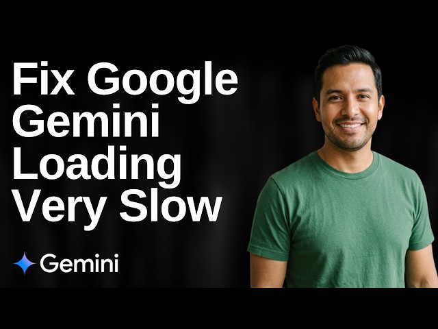 How To Fix Google Gemini Loading Very Slow (Easy Guide)
