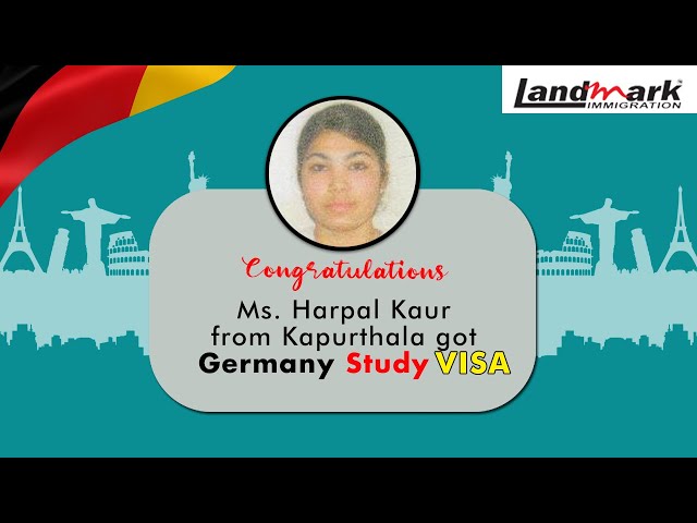 Ms. Harpal Kaur From Kapurthala Got Germany Study Visa