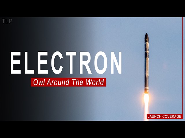 Rocket Lab Electron Launch from LC-1 | Owl Around The World