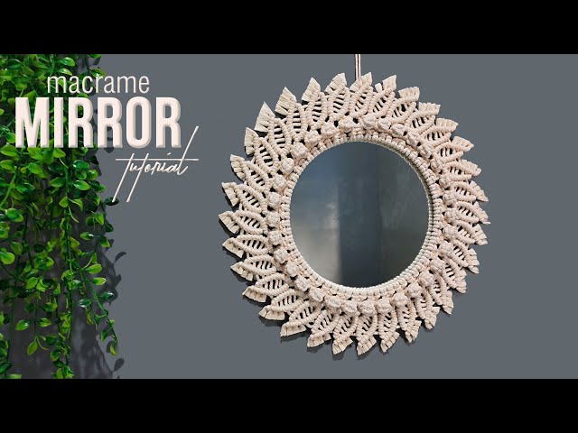 DIY Macrame Mirror Using Leaves Pattern | Macrame Mirror Tutorial