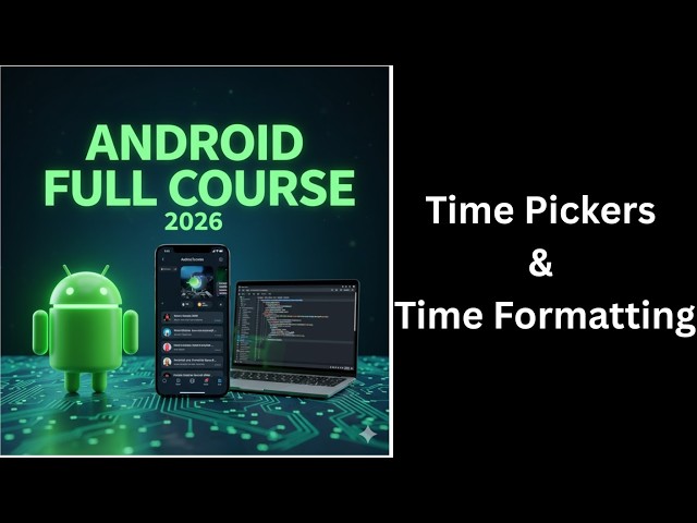 (447) Android Time Picker & Time Formatting Tutorial | Kotlin | Complete Android Course