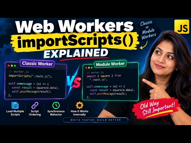 Web Workers: importScripts() vs import 🔥 | What's the Difference?