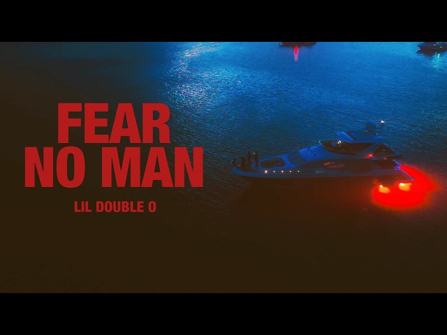 Lil Double 0 "Fear No Man" (Official Music Video)