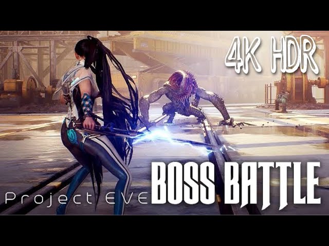 Project Eve - Gameplay Boss Battle ✰ 4Kᵁᴴᴰ 60ᶠᵖˢ HDR ➤ ⓎⓃⓇ