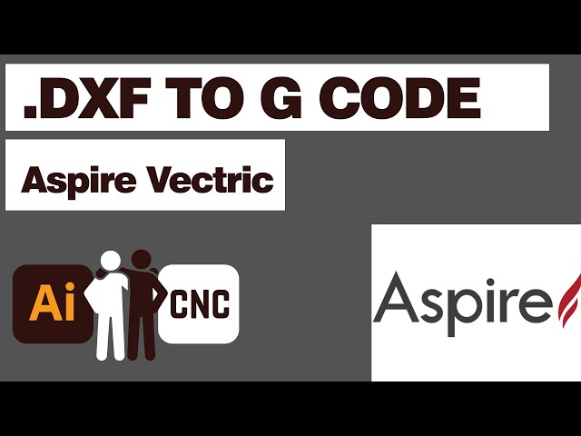 How to Convert .DXF to G CODE for CNC Plasma Cutting Using Aspire Vectric