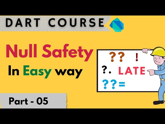Null Safety in Flutter & Dart – The Complete Guide!