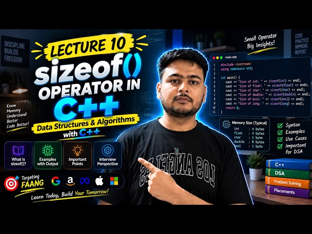 Lecture 10 : sizeof() Operator in C++ | Data Structures & Algorithms with C++