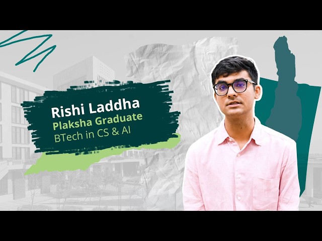 How a Plaksha Education Led Rishi Laddha to Y Combinator