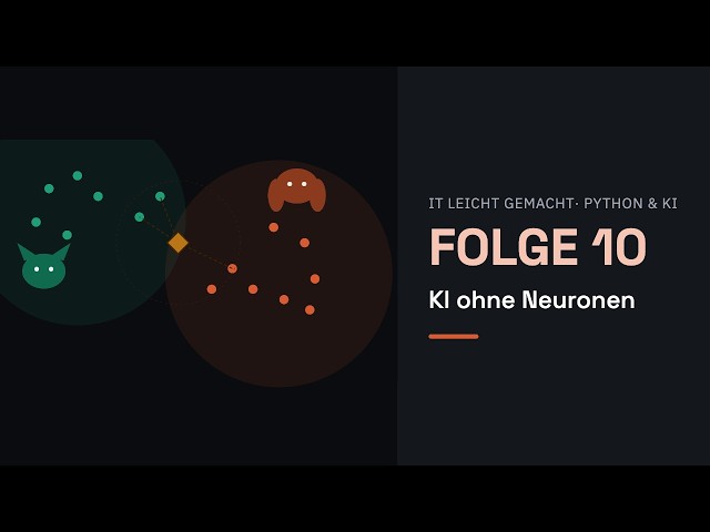 Python & KI Folge 10:  Diese KI hat kein einziges Neuron