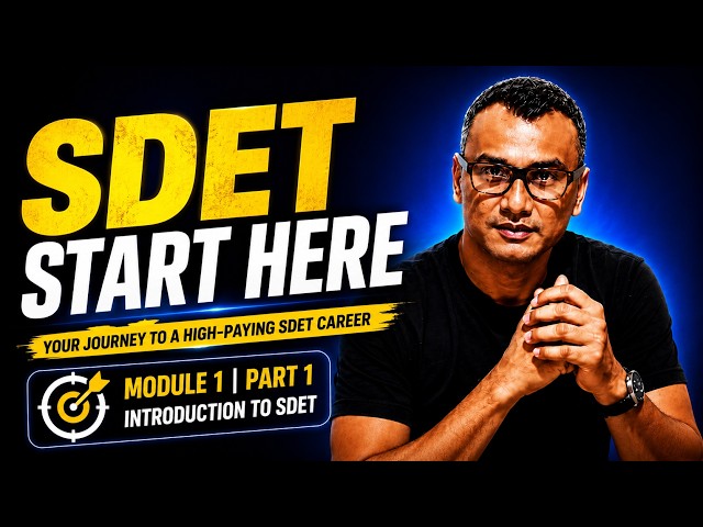 SDET Tutorial for Beginners | Complete SDET Course | Lesson 1: SDET Jobs & Responsibilities
