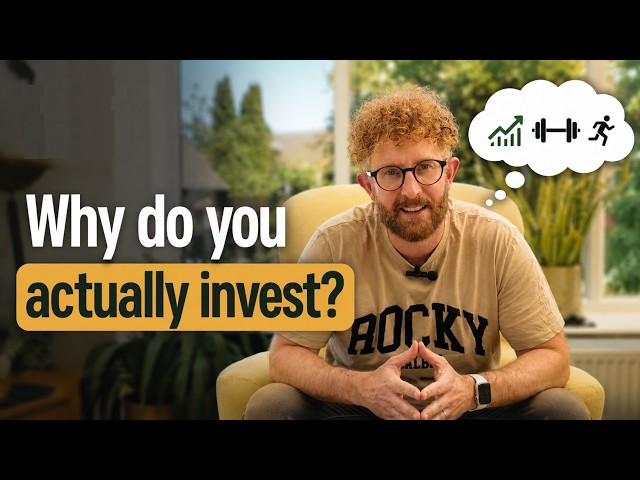 The real reason I invest