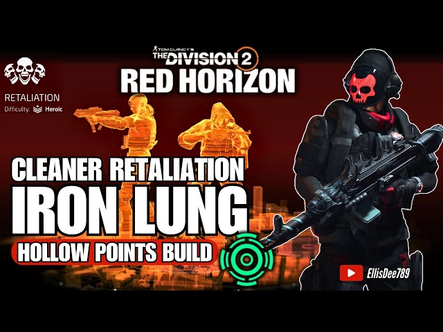 Cleaner Retaliation | IRON LUNG Hollow Points Tank Support Build - The Division 2