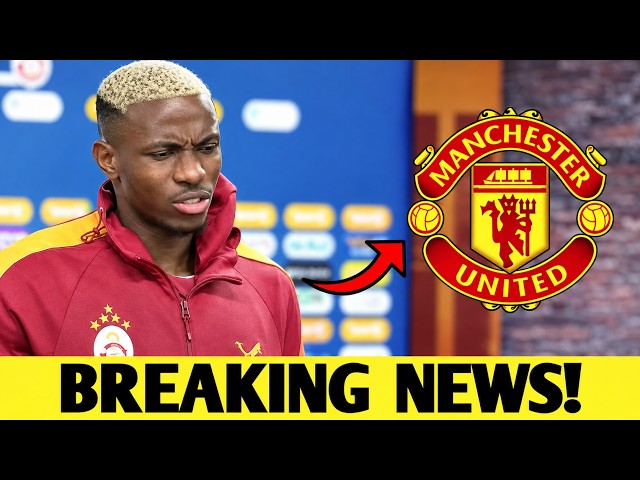 VICTOR OSIMHEN SHOCKING STATEMENT AFTER LINKED TO MAN UNITED'S TRANSFER! - MAN UNITED NEWS