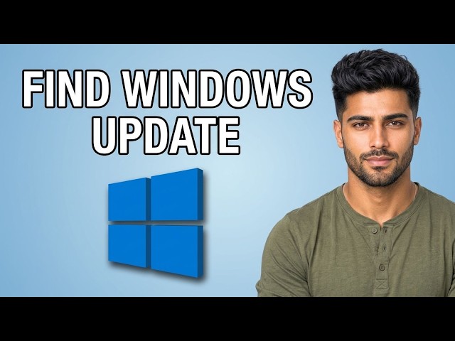 How to Find Windows Update on Windows 11 [2026 Tutorial for Beginners]