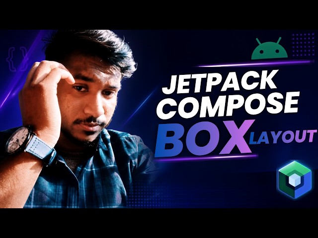 Jetpack Compose Box Tutorial | All Important Properties Explained 🚀 (Bangla)