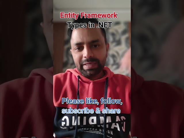 Entity Framework Types Explained | .NET Framework vs .NET Core | Hindi