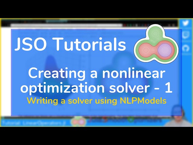 Julia tutorial on creating a nonlinear optimization solver with JuliaSmoothOptimizers - part 1