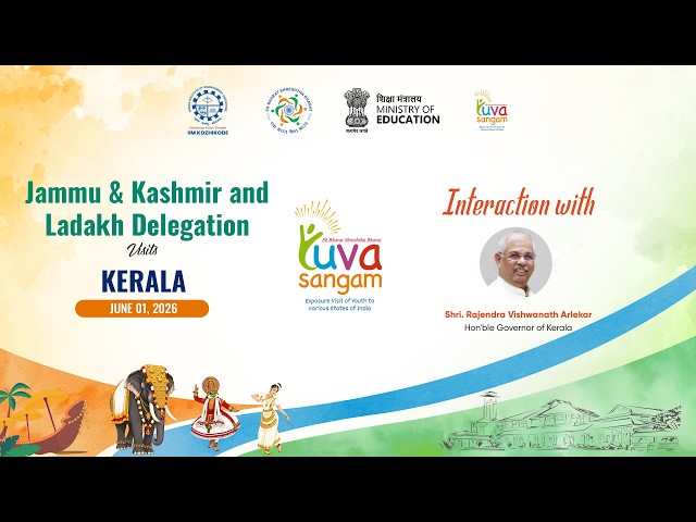 Yuva Sangam - Interaction with Hon'ble Governor of Kerala | IIM Kozhikode
