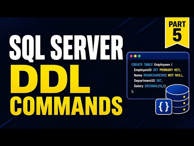 SQL PART 5 | SQL Server DDL Commands & Queries for Beginners