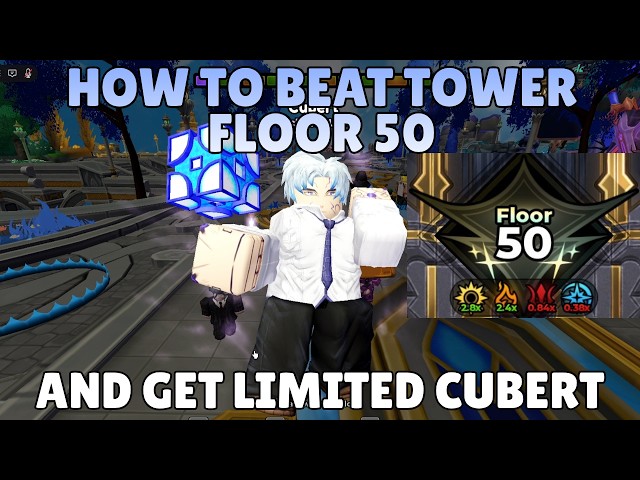HOW TO BEAT TOWER FLOOR 50 & GET CUBERT LIMITED in ANIME EXPEDITION