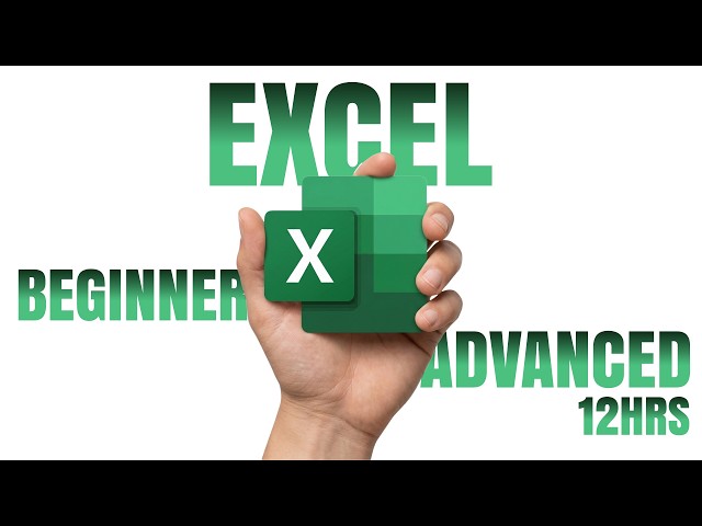 Excel Tutorial Beginner to Advanced - 12-Hour Excel Course