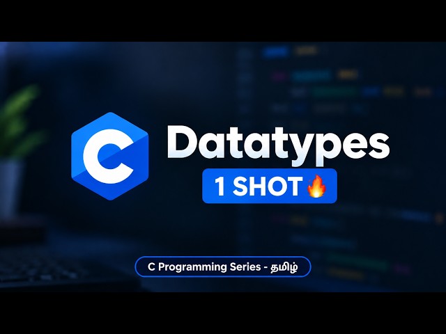 C Data Types in 1 Shot 🔥 | Complete C Data Types | C Programming Tutorial in Tamil | BuiltBy Error