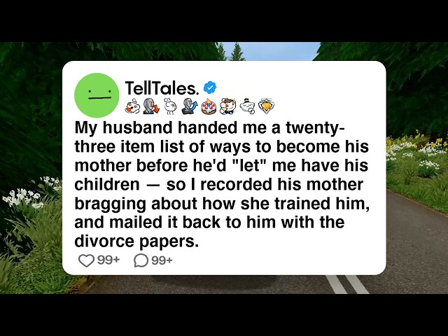 My husband handed me a twenty-three item list of ways to become his mother before he'd "let" me...