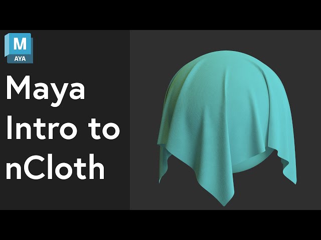 Simulating Cloth in Maya - nCloth Basics - Maya Tutorial