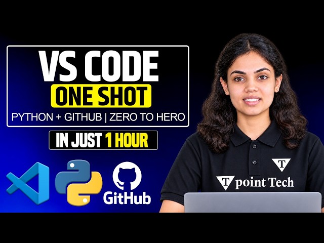 VS Code Full Course in 1 Hour | VS Code One Shot Zero to Hero | Tpoint Tech
