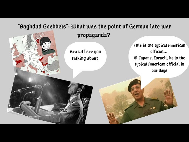 "Baghdad Goebbels" : What was the Point of German late-war Propaganda?