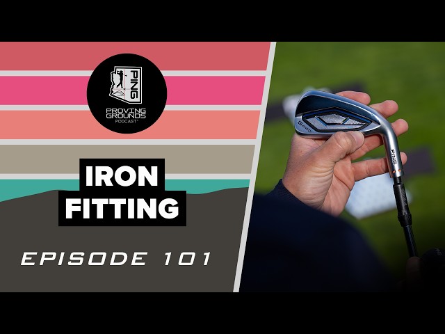 Episode 101: Iron Fitting
