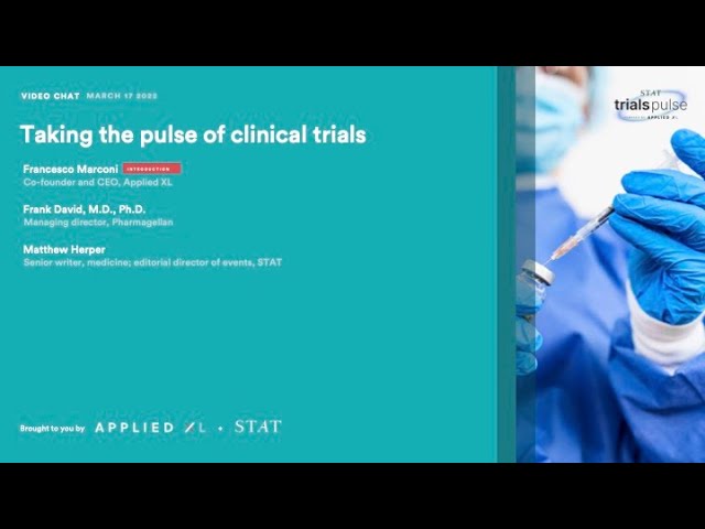 STAT Virtual Event: Taking the pulse of clinical trials